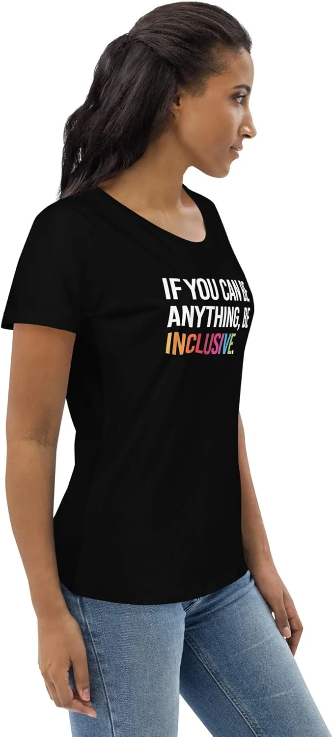 Premium Be Inclusive Women's Organic Tee